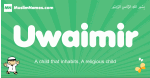 Uwaimir arabic boys name and meaning, quranic boys name Uwaimir