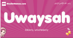 Uwaysah arabic girls name and meaning, muslim girl name Uwaysah