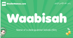 Waabisah arabic girl name and meaning, quranic girls name Waabisah