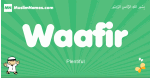 Waafir arabic boys name and meaning, quranic boys name Waafir