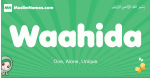 Waahida arabic girl name and meaning, quranic girls name Waahida