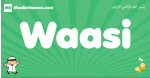 Waasi arabic boys name and meaning, quranic boys name Waasi