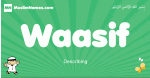Waasif arabic boys name and meaning, quranic boys name Waasif