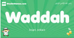 Waddah arabic boys name and meaning, quranic boys name Waddah