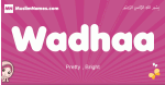 Wadhaa arabic girls name and meaning, muslim girl name Wadhaa