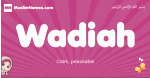 Wadiah arabic girls name and meaning, muslim girl name Wadiah