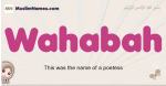 Wahabah muslim girls name and meaning, islamic girls name Wahabah