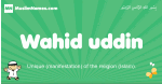 Wahid-uddin arabic boys name and meaning, quranic boys name Wahid-uddin