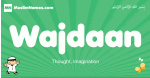 Wajdaan arabic boys name and meaning, quranic boys name Wajdaan