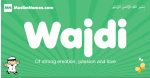 Wajdi arabic boys name and meaning, quranic boys name Wajdi