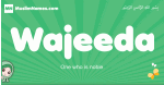 Wajeeda arabic girl name and meaning, quranic girls name Wajeeda