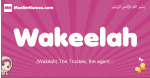 Wakeelah arabic girls name and meaning, muslim girl name Wakeelah