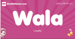 Wala arabic girls name and meaning, muslim girl name Wala