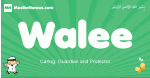 Walee arabic boys name and meaning, quranic boys name Walee