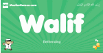 Walif arabic boys name and meaning, quranic boys name Walif
