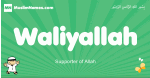 Waliyallah arabic boys name and meaning, quranic boys name Waliyallah