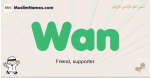 Wan muslim boys name and meaning, islamic boys name Wan