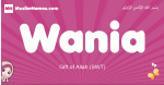 Wania arabic girls name and meaning, muslim girl name Wania