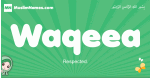 Waqeea arabic girl name and meaning, quranic girls name Waqeea