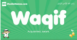 Waqif arabic boys name and meaning, quranic boys name Waqif