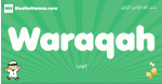 Waraqah arabic boys name and meaning, quranic boys name Waraqah