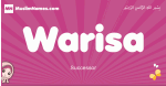 Warisa arabic girls name and meaning, muslim girl name Warisa
