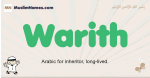 Warith muslim boys name and meaning, islamic boys name Warith