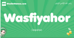 Wasfiyahor arabic girl name and meaning, quranic girls name Wasfiyahor