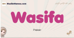 Wasifa muslim girls name and meaning, islamic girls name Wasifa