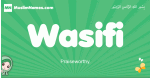 Wasifi arabic girl name and meaning, quranic girls name Wasifi