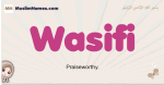 Wasifi muslim girls name and meaning, islamic girls name Wasifi