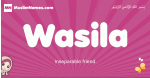 Wasila arabic girls name and meaning, muslim girl name Wasila