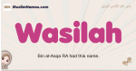 Wasilah muslim girls name and meaning, islamic girls name Wasilah