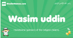 Wasim-uddin arabic boys name and meaning, quranic boys name Wasim-uddin