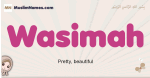 Wasimah muslim girls name and meaning, islamic girls name Wasimah