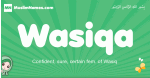 Wasiqa arabic girl name and meaning, quranic girls name Wasiqa