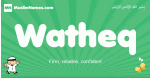 Watheq arabic boys name and meaning, quranic boys name Watheq
