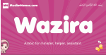 Wazira arabic girls name and meaning, muslim girl name Wazira