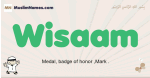 Wisaam muslim boys name and meaning, islamic boys name Wisaam
