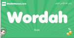 Wordah arabic girl name and meaning, quranic girls name Wordah