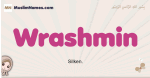 Wrashmin muslim girls name and meaning, islamic girls name Wrashmin