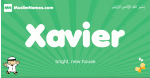 Xavier arabic boys name and meaning, quranic boys name Xavier