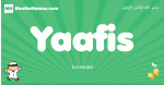 Yaafis arabic boys name and meaning, quranic boys name Yaafis
