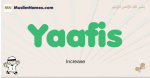 Yaafis muslim boys name and meaning, islamic boys name Yaafis