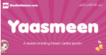 Yaasmeen arabic girls name and meaning, muslim girl name Yaasmeen