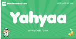 Yahyaa arabic boys name and meaning, quranic boys name Yahyaa