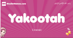 Yakootah arabic girls name and meaning, muslim girl name Yakootah