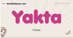 Yakta muslim girls name and meaning, islamic girls name Yakta