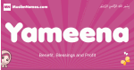 Yameena arabic girls name and meaning, muslim girl name Yameena