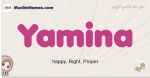 Yamina muslim girls name and meaning, islamic girls name Yamina